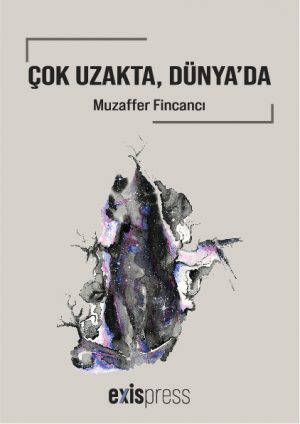 Çok Uzakta, Dünya'da