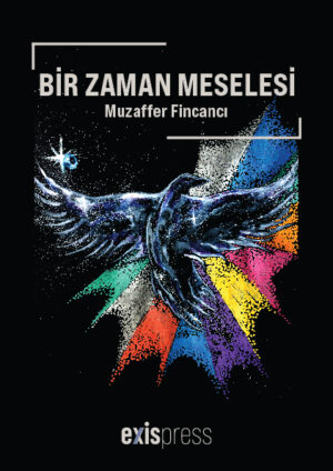 Bir Zaman Meselesi